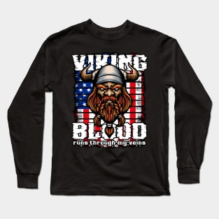 Viking Blood Runs Through My Veins America Vikings Long Sleeve T-Shirt